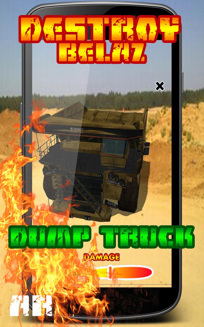 Destroy BELAZ Dump Truck